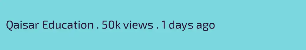 Qaisar Education . 50k views . 1 days ago